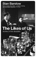 The Likes of Us: Stories of Five Decades: Stories of Five Decades 1908069678 Book Cover