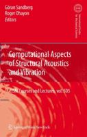 Computational Aspects of Structural Acoustics and Vibration 3211999477 Book Cover