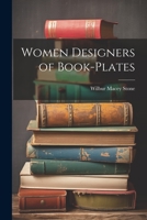 Women Designers of Book-Plates 1021703214 Book Cover
