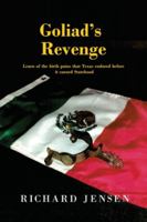 Goliad's Revenge 1645309851 Book Cover