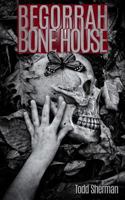 Begorrah Bone House 1983664766 Book Cover