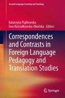 Correspondences and Contrasts in Foreign Language Pedagogy and Translation Studies 3319001604 Book Cover