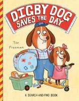 Digby Dog Saves the Day 1447258959 Book Cover