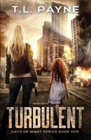 Turbulent: A Post Apocalyptic EMP Survival Thriller 1096036290 Book Cover