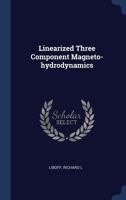 Linearized three component magneto-hydrodynamics 1340074494 Book Cover