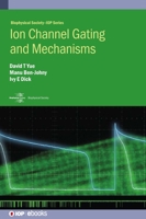 Ion Channel Gating and Mechanisms 0750323868 Book Cover