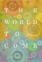 The World to Come 1733602054 Book Cover