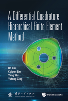 A Differential Quadrature Hierarchical Finite Element Method 9811236755 Book Cover