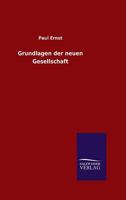 Grundlagen Der Neuen Gesellschaft 3846023523 Book Cover