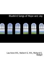 Bluebird Songs of Hope and Joy 1140376144 Book Cover