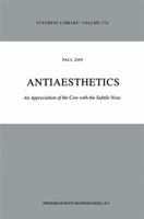 Antiaesthetics (Synthese Library) 9027717737 Book Cover