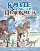 Katie and Her Dinosaur 1664170782 Book Cover