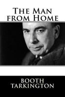 The Man from Home 1517158559 Book Cover