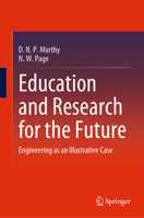 Education and Research for the Future: Engineering as an Illustrative Case 3031296842 Book Cover