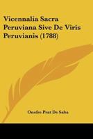Vicennalia Sacra Peruviana Sive De Viris Peruvianis (1788) 112005141X Book Cover