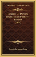 Estudios De Derecho Internacional P�blico Y Privado... 1011153491 Book Cover