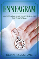 Enneagram: Create a balance in life through the Enneagram 1712172069 Book Cover