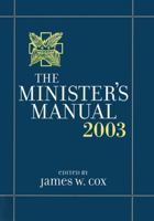 The Minister's Manual, 2003 Edition 0787960993 Book Cover