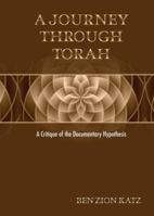 A Journey Through Torah: A Critique of the Documentary Hypothesis 9655240886 Book Cover