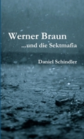 Werner Braun - ...und die Sektmafia 1291044124 Book Cover