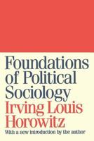 Foundations of Political Sociology 1560009128 Book Cover