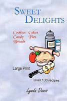 Sweet Delights 1440450528 Book Cover