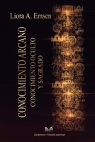 Conocimiento Arcano (Spanish Edition) 6598881730 Book Cover