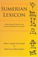 Sumerian Lexicon: A Dictionary Guide to the Ancient Sumerian Language 0978642902 Book Cover
