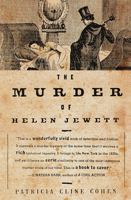 The Murder of Helen Jewett: The Life and Death of a Prostitute in Nineteenth-Century New York