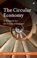 The Circular Economy: A Blueprint for the Future of Business B0CR6TGBKS Book Cover