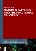 Nature's Patterns and the Fractional Calculus 3110534118 Book Cover