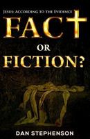 Fact or Fiction?: Jesus: According to the Evidence 1541395409 Book Cover