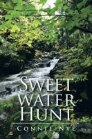Sweet Water Hunt 1491808950 Book Cover