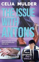 The Issue with Antons: A Celebrity Spin Doctor Novel B0FRXW13WY Book Cover