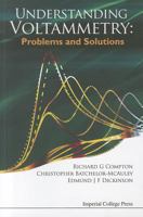 Understanding Voltammetry: Problems and Solutions 1848167318 Book Cover