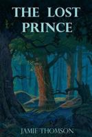 The Lost Prince: Tales of the Fabled Lands 148002192X Book Cover