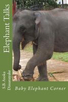 Elephant Talks: Baby Elephant Corner 1493566202 Book Cover