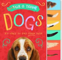 Tug a Tail: Dogs 1945547227 Book Cover