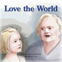 Love the World 1436338425 Book Cover
