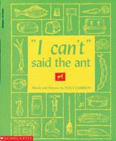 "I Can't," Said the Ant 0590020498 Book Cover