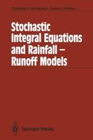 Stochastic Integral Equations And Rainfall Runoff Models 3540510869 Book Cover