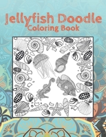Jellyfish Doodle - Coloring Book ?? ?? B087SLPWVG Book Cover