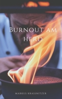 Burnout am Herd (German Edition) B0CSHMLY5N Book Cover
