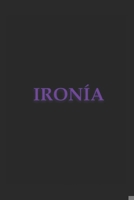 IRONÍA (Spanish Edition) B0DS8JDQB5 Book Cover