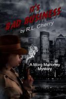 It's Bad Business 0692304304 Book Cover