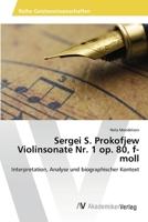 Sergei S. Prokofjew Violinsonate NR. 1 Op. 80, F-Moll 3639641132 Book Cover