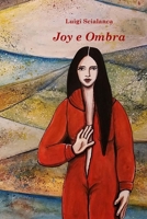 Joy e Ombra (Italian Edition) B07ZW8N3KD Book Cover