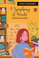 A Symphony of Words - Poems for Every Mood 9393695946 Book Cover