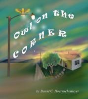 Owl on the Corner 0999179306 Book Cover