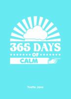 365 Days of Calm 1849536406 Book Cover